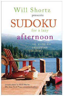 【预售】Will Shortz Presents Sudoku for a Lazy Afternoon: