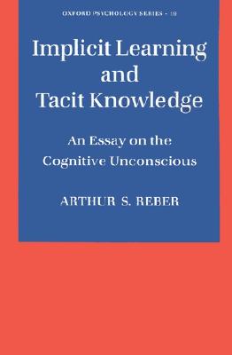 【预售】Implicit Learning and Tacit Knowledge: An Essay on