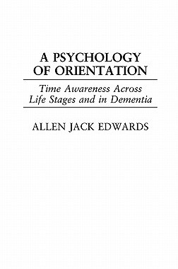 【预售】A Psychology of Orientation: Time Awareness Across