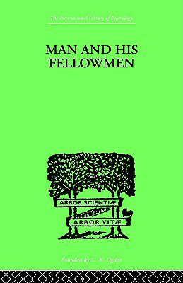 【预售】Man & His Fellowmen: Modern Chapters on Social