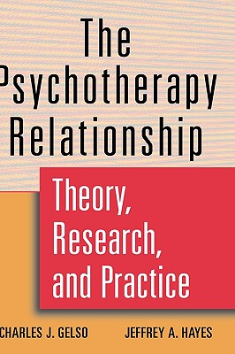 【预售】The Psychotherapy Relationship: Theory, Research,