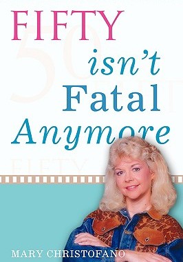 【预售】Fifty Isn't Fatal Anymore