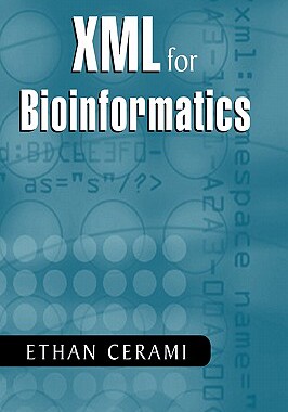 【预售】XML for Bioinformatics