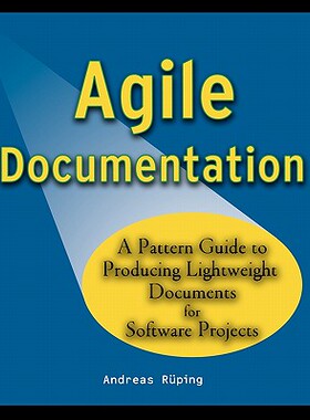 【预售】Agile Documentation - A Pattern Guide To Producing