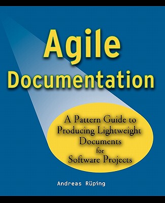 【预售】Agile Documentation - A Pattern Guide To Producing