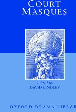 【预售】Court Masques: Jacobean and Caroline Entertainments,