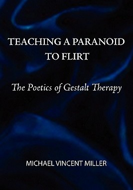 【预售】Teaching a Paranoid to Flirt: The Poetics of Gestalt