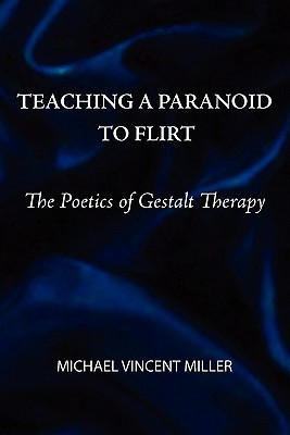 【预售】Teaching a Paranoid to Flirt: The Poetics of Gestalt