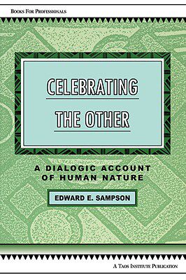 【预售】Celebrating the Other: A Dialogic Account of Human