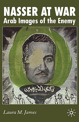 【预售】Nasser at War: Arab Images of the Enemy