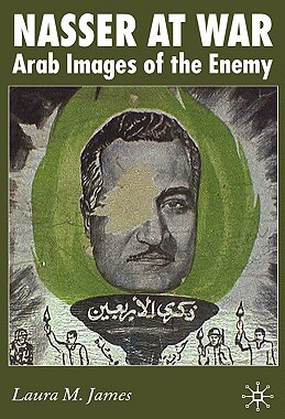 【预售】Nasser at War: Arab Images of the Enemy