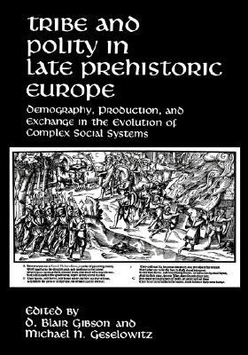 【预售】Tribe and Polity in Late Prehistoric Europe