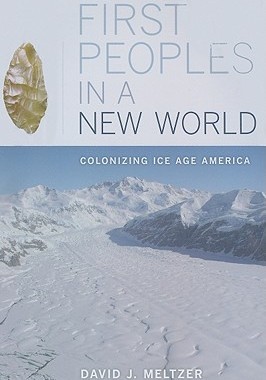 【预售】First Peoples in a New World: Colonizing Ice Age