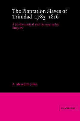 【预售】The Plantation Slaves of Trinidad, 1783 1816: A
