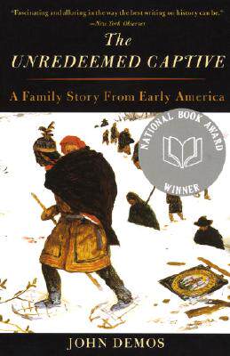 【预售】The Unredeemed Captive: A Family Story from Early