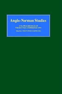 【预售】Anglo-Norman Studies XVII: Proceedings of the Battle