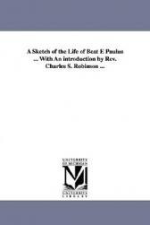 【预售】A Sketch of the Life of Beat Paulus ... with an