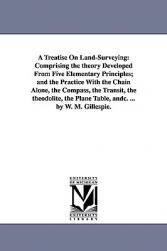 【预售】A   Treatise on Land-Surveying: Comprising the