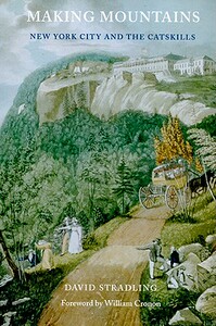 【预售】Making Mountains: New York City and the Catskills