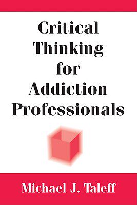 【预售】Critical Thinking for Addiction Professionals