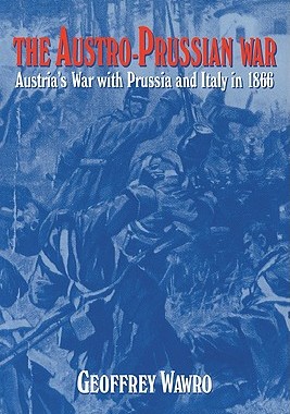 【预售】The Austro-Prussian War: Austria's War with Prussia