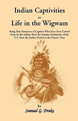 【预售】Indian Captivities, or Life in the Wigwam; Being