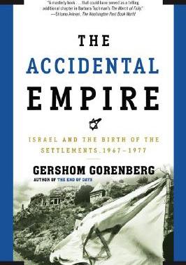 【预售】The Accidental Empire: Israel and the Birth of the