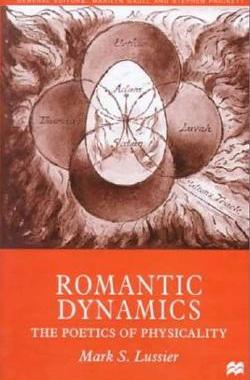 【预售】Romantic Dynamics: The Poetics of Physicality