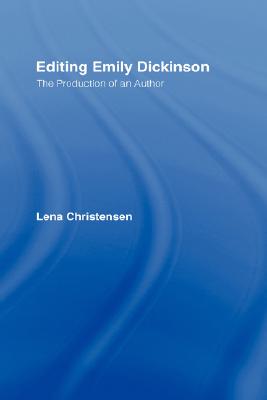 【预售】Editing Emily Dickinson: The Production of an