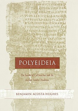 【预售】Polyeideia: The Iambi of Callimachus & the Archaic