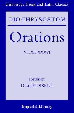 预订 【】Dio Chrysostom Orations: 7, 12 and 36