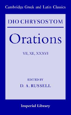 预订 【】Dio Chrysostom Orations: 7, 12 and 36