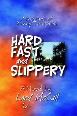 【预售】Hard, Fast and Slippery: Adventures of Rowdy