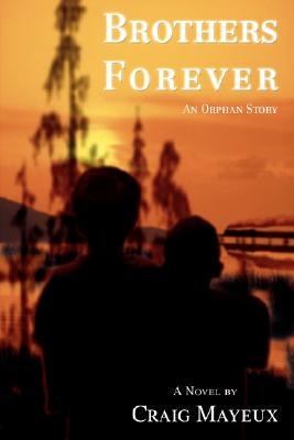 【预售】Brothers Forever: An Orphan Story