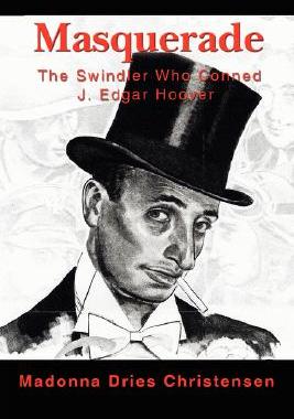 【预售】Masquerade: The Swindler Who Conned J. Edgar Hoover
