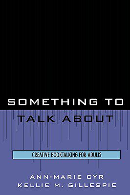 【预售】Something to Talk about: Creative Booktalking for