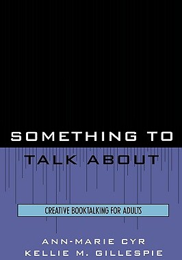 【预售】Something to Talk about: Creative Booktalking for