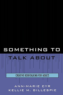 【预售】Something to Talk about: Creative Booktalking for