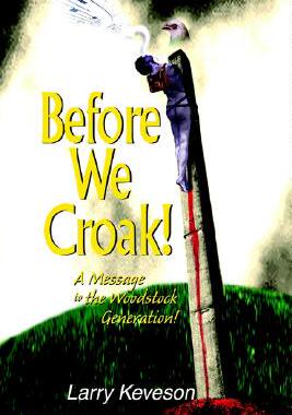 【预售】Before We Croak!: A Message to the Woodstock