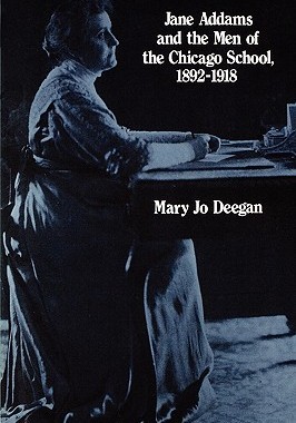 【预售】Jane Addams and the Men of the Chicago School: