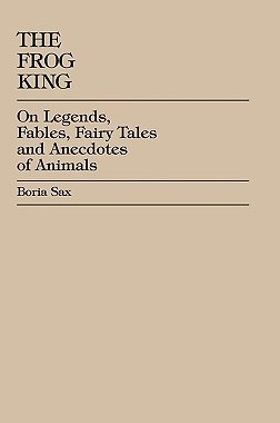 【预售】The Frog King: Occidental Fairy Tales, Fables and