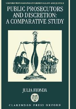 【预售】Public Prosecutors and Discretion: A Comparative