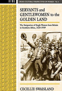 【预售】Servants and Gentlewomen to the Golden Land: The