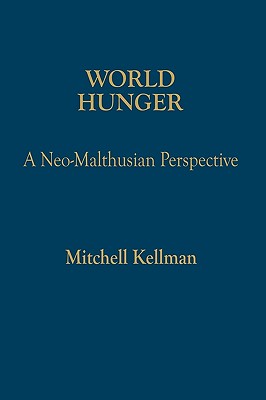 【预售】World Hunger: A Neo-Malthusian Perspective