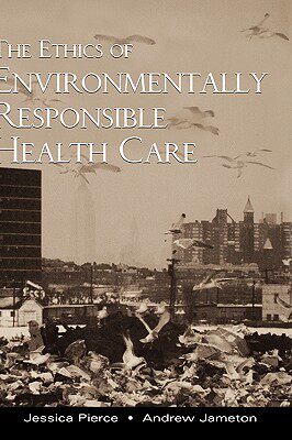 【预售】The Ethics of Environmentally Responsible Health
