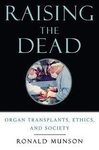 【预售】Raising the Dead: Organ Transplants, Ethics, and