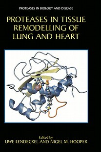 【预售】Proteases in Tissue Remodelling of Lung and Heart