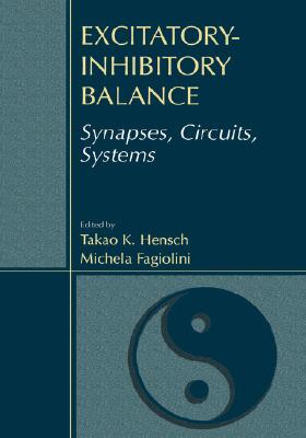 【预售】Excitatory-Inhibitory Balance: Synapses, Circuits