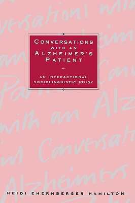 【预售】Conversations with an Alzheimer's Patient: An