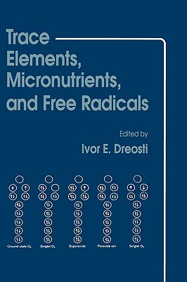 【预售】Trace Elements, Micronutrients, and Free Radicals